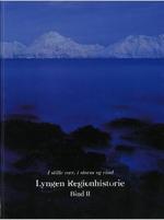 Lyngen Regionhistorie Bind II Lyngen Regionhistorie Bind II