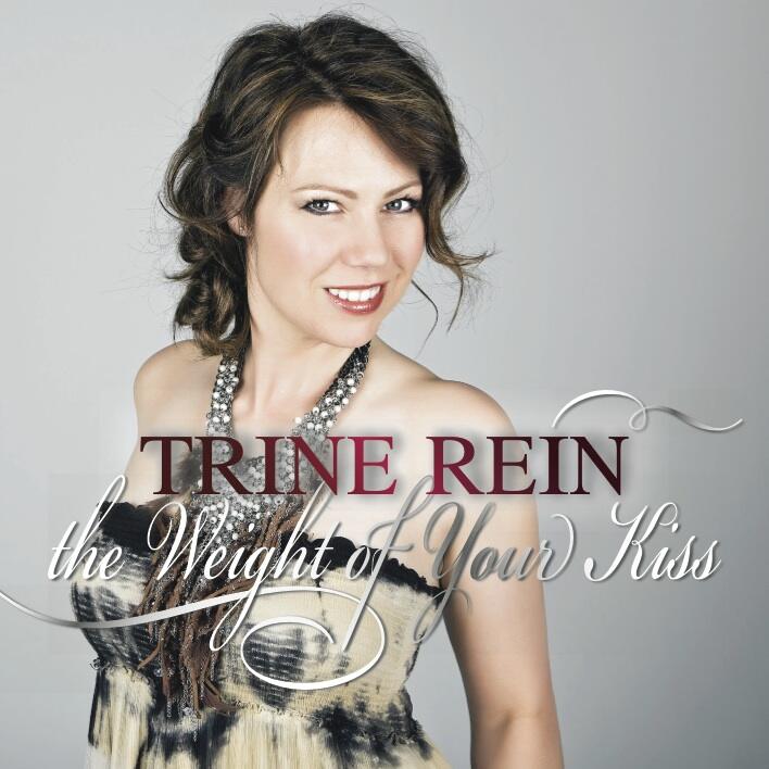 Trine Rein - The weight of your kiss (single)