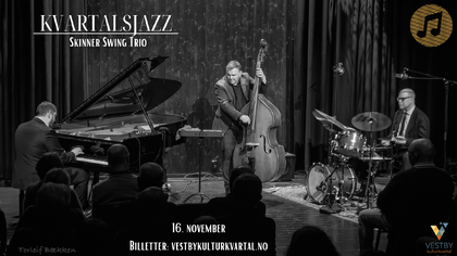 Kvartalsjazz – Skinner Swing Trio