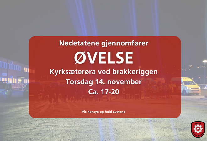 På bildet: Plakat med informasjon om at det gjennomføres øvelse i kveld kl. 17.00 til 20.00